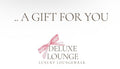 Deluxe Lounge Gift Card